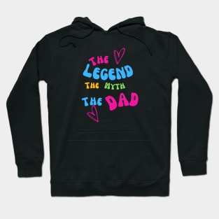 The Legend, The Myth, The Dad Hoodie